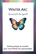 Winter Arc - Journal de Bord - Guide pratique et conseils pour mon Winter Arc personnalisé
