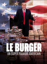 Le Burger - Un Super Pouvoir Américain