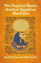 The Papyrus Ebers - Ancient Egyptian Medicine