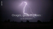 Orages, grêle et pluies - ça se précipite !