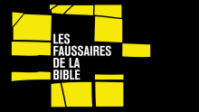 [Serie] Les Faussaires de la Bible