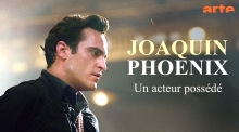 Joaquin Phoenix - Un Acteur Possédé